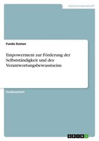 Empowerment Zur FöRderung Der SelbststäNdigkeit Und Des Verantwortungsbewusstsei