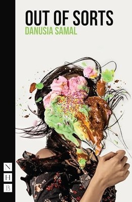 Out of Sorts (NHB Modern Plays), Danusia Samal