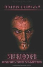 Necroscope Band 13: Konzil der Vampire: BD 13 von Brian ... | Buch | Zustand gut