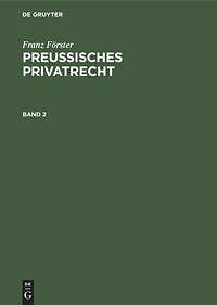 Franz Förster: Preußisches Privatrecht. Band 2 | Buch | 9783112340035