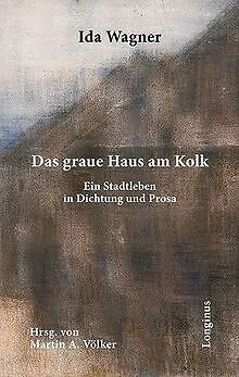 Das graue Haus am Kolk: Ein Stadtleben in Dichtung ... | Buch | Zustand sehr gut