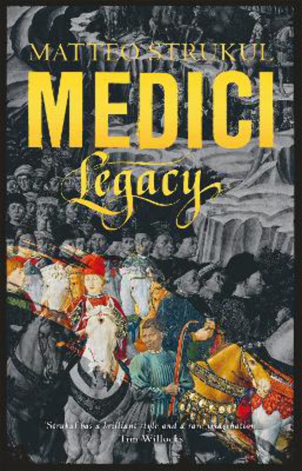 Matteo Strukul: Medici ~ Legacy (Masters of Florence) [2021] paperback