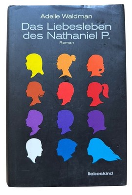 Das Liebesleben des Nathaniel P. Adelle Waldman Gebundene Ausgabe Zustand gut
