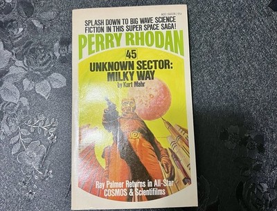 Perry Rhodan # 45 Unknown Sector Milky Way by Kurt Mahr