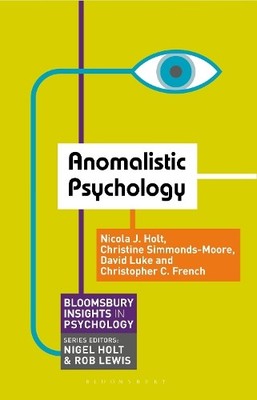 Nicola Holt Christopher C. French Christine Simmon Anomalistic Psy (Taschenbuch)