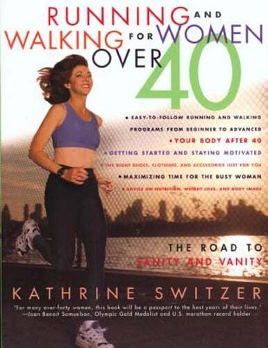 Running & Walking For Women Over 40 by Kathrine Switzer: Used