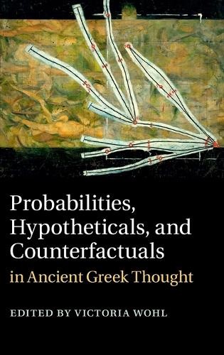 Victoria Wohl Probabilities, Hypotheticals, and Counterfa (Hardback) (UK IMPORT)