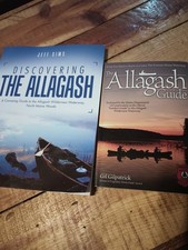 Discovering the Allagash by Jeff Sims and the Allagash Guide by Gil Gilpatrick
