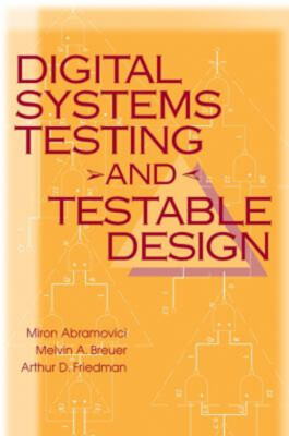 Digital Systems Testing and Testable Design Hardcover