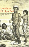 Gilles GéRard | Les <Em>NèGres </Em> Du Pacifique Sud | Taschenbuch (2022)
