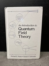 Introduction to Quantum Field Theory by Daniel V. Schroeder and