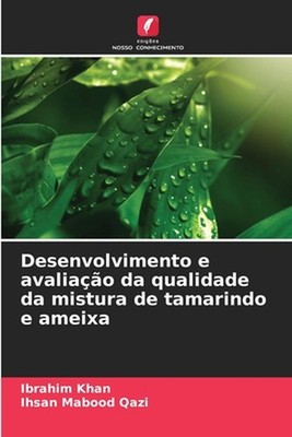 Desenvolvimento e avaliao da qualidade da mistura de tamarindo e ameixa by Ibrah