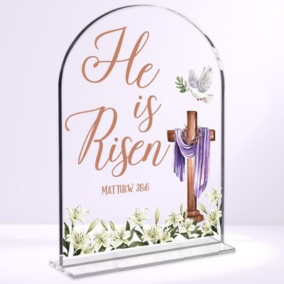 He is Risen Easter Decor Table 6*8 inches, TMRisen1 
