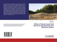 Effect Of Stone Faced Soil Bund On Soil Nutrient And Moisture Status Eyasu Elias