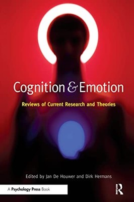 Cognition & Emotion: Reviews of Current Research and Theorie