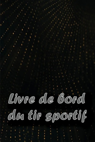 Livre De Bord Du Tir Sportif | Honorine Laframboise | Taschenbuch | FranzöSisch-image