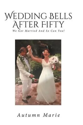 Autumn Marie | Wedding Bells After Fifty | Taschenbuch | Englisch (2019)