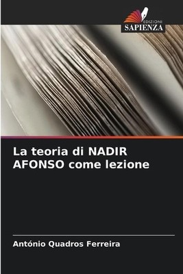 La teoria di NADIR AFONSO come lezione by Ant?nio Quadros Ferreira (Italian) Pap