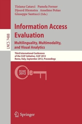 Catarci - Information Access Evaluation. Multilinguality Multimodalit - X555z