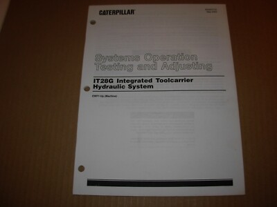 Caterpillar IT28G  Hydraulic Systems Operation Testing & Adjusting Manual 