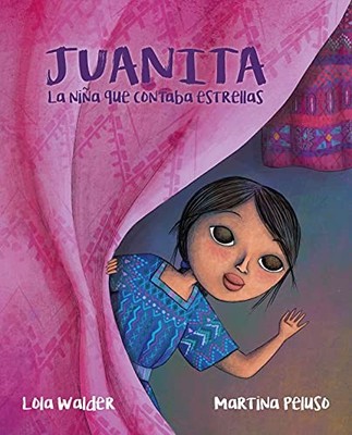 Juanita: La niña que contaba estrellas..., Walder, Lola