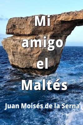 Juan Moiss De La Se - Mi Amigo El Malts - paperback or softback - X555z