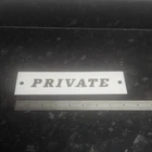 OLD VINTAGE  BAKELITE/ PLASTIC PRIVATE SIGN 8 1/2" X  2 1/8"