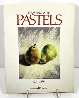 Drawing with Pastels by Ron Lister 1982 TP-Pastel Art How to Book Art Technique