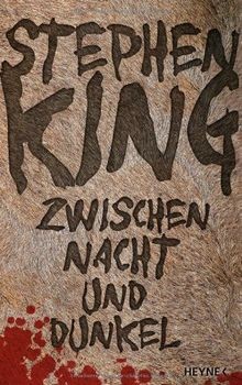 Zwischen Nacht und Dunkel: Novellen von King, Stephen | Buch | Zustand sehr gut