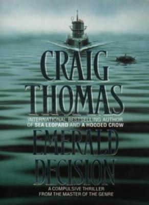Emerald Decision By Craig Thomas. 9780006174400