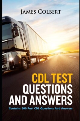 Colbert - CDL TEST FRAGEN UND ANTWORTEN enthält 300 vergangene CDL Quest - J555z