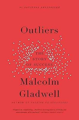 Outliers: The Story of Success - Paperback, by Gladwell Malcolm - Very Good