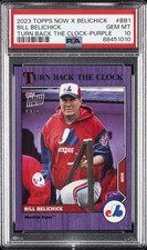 2023 TOPPS NOW X BILL BELICHICK TURN BACK THE CLOCK BILL BELICHICK 17/25 PSA 10