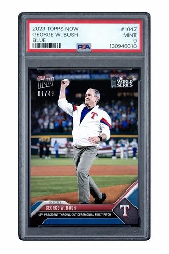 2023 TOPPS NOW George W. Bush World Series Blue Parallel #’d 01/49 PSA 9 ??
