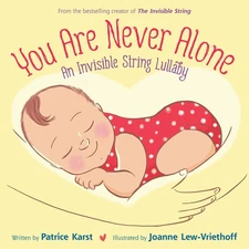 You Are Never Alone: An Invisible String Lullaby (The Invisible String, 5) -...