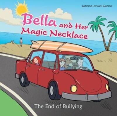 Garine - Bella and Her Magic Necklace  The End of Bullying - New paper - X555z