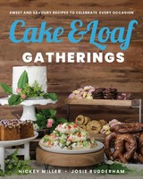 Nickey Miller (U. A.) | Cake & Loaf Gatherings | Taschenbuch | Englisch (2023)