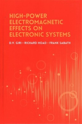 High-Power Electromagnetic Effects on Electronic Systems, Hardcover by Giri, ...