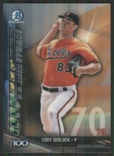 2017 Bowman Chrome Scouts Top 100 Refractors #BTP-70 Cody Sedlock 1409