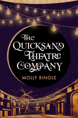 The Quicksand Theatre Company by Molly Ringle Paperback Book
