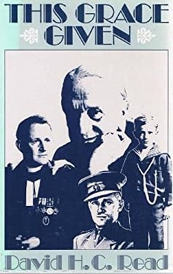 This Grace Given Paperback David H. Read
