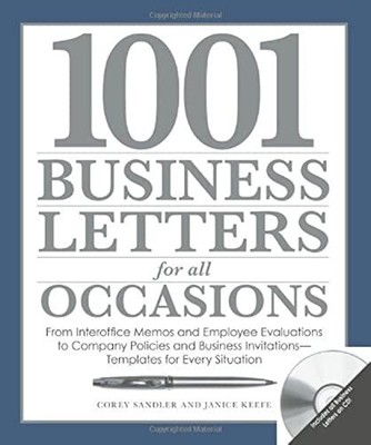 1001 Business Letters for All Occasions: From Interoffice Memos