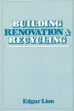 Building Renovation and Recycling