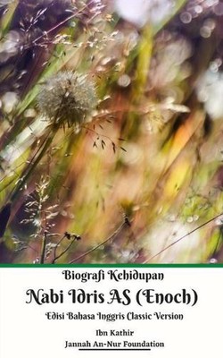 Biograf Kehidupan Nabi Idris AS (Enoch) Edisi Bahasa Inggris klassische Version von