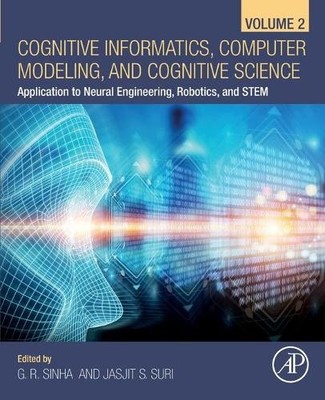 Cognitive Informatics, Computer Modelling, and Cognitive Science - 9780128194454