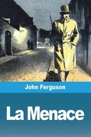 John Ferguson | La Menace | Taschenbuch | FranzöSisch (2023) | Prodinnova