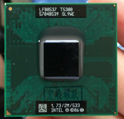 Intel Dual Core Duo Mobile T5300 - 1.73/2M/533 SL9WE Processor Socket 478