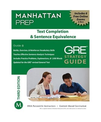 Text Completion & Sentence Equivalence GRE Strategy Guide, Manhattan Prep