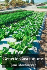 Jona Morningstar Genetic Gastronomy (Paperback)