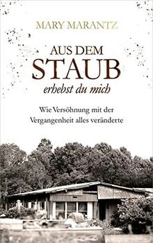 Aus dem Staub erhebst du mich: Wie Versöhnung mit d... | Buch | Zustand sehr gut - Bild 1 von 2